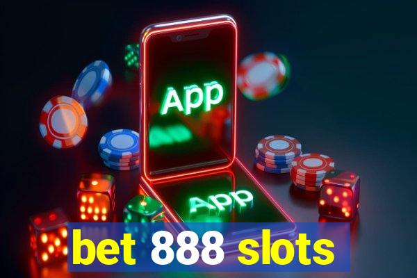 bet 888 slots