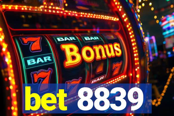 bet 8839