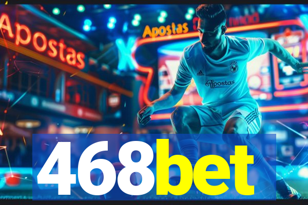 468bet