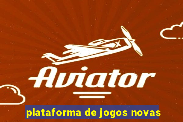 plataforma de jogos novas