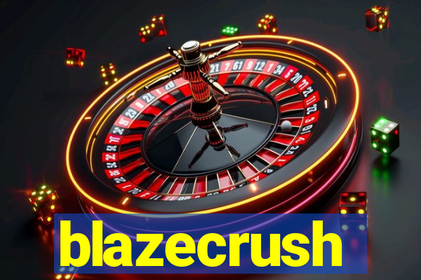 blazecrush