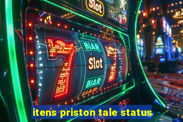 itens priston tale status