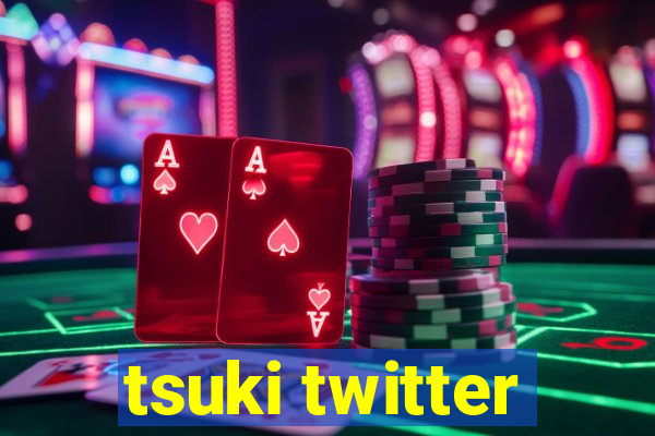 tsuki twitter