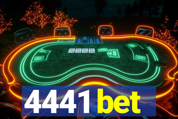 4441 bet