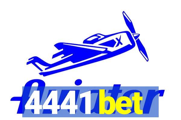 4441 bet