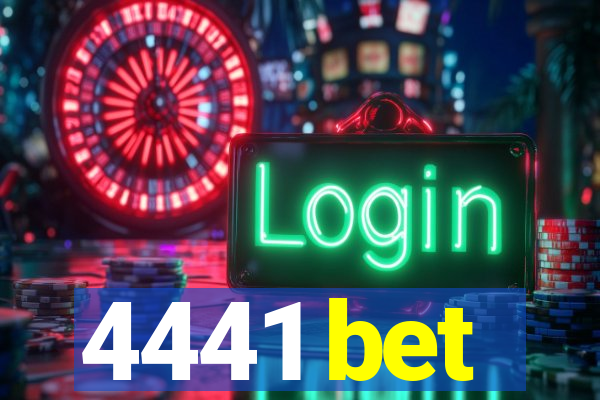 4441 bet