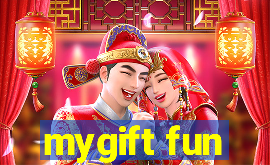 mygift fun