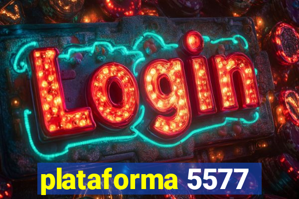 plataforma 5577