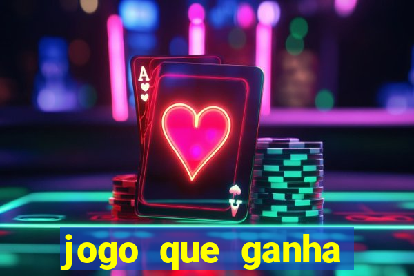 jogo que ganha dinheiro sem precisar depositar nada