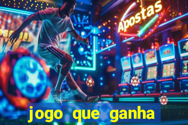 jogo que ganha dinheiro sem precisar depositar nada