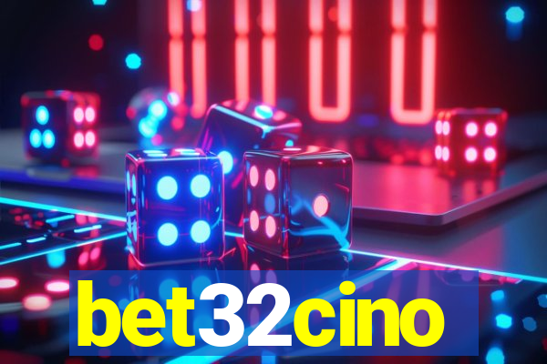 bet32cino