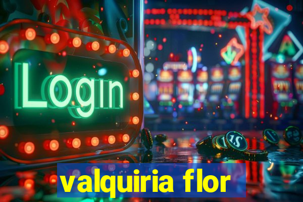 valquiria flor