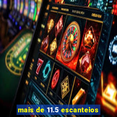 mais de 11.5 escanteios