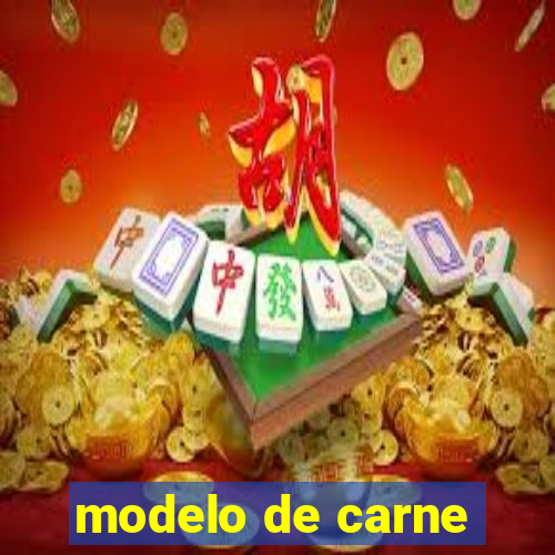 modelo de carne