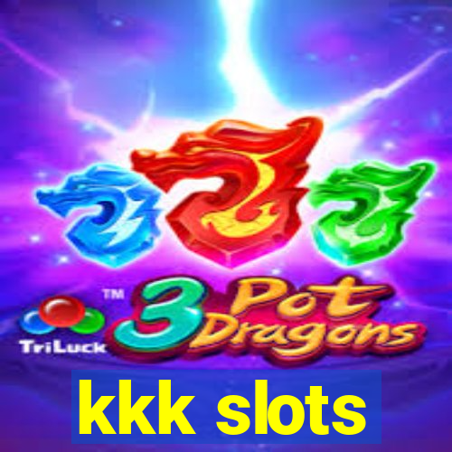 kkk slots