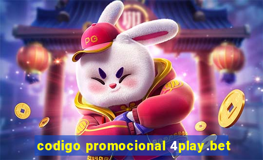 codigo promocional 4play.bet