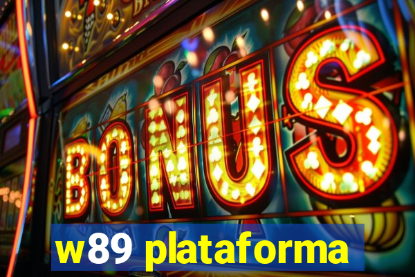 w89 plataforma