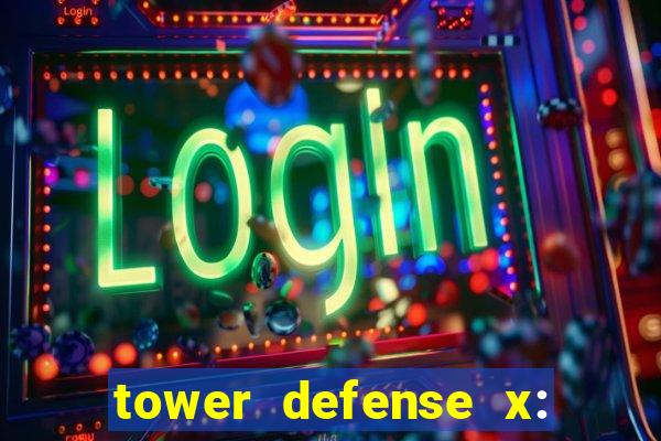 tower defense x: beta codes