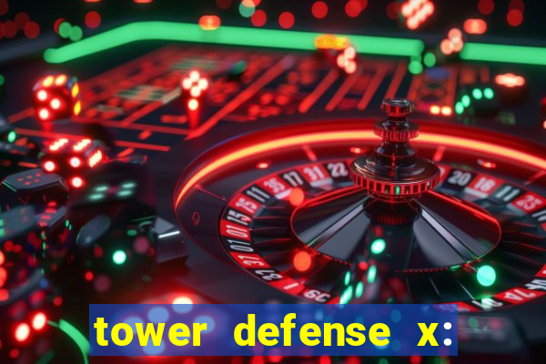 tower defense x: beta codes