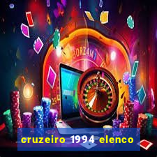 cruzeiro 1994 elenco