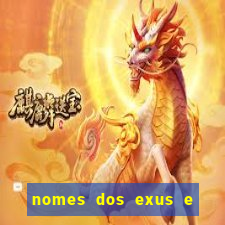 nomes dos exus e seus significados