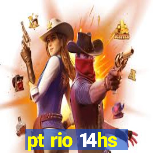 pt rio 14hs