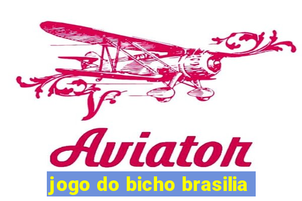 jogo do bicho brasilia