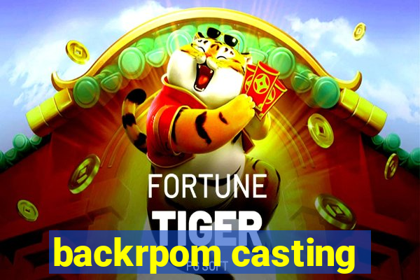 backrpom casting