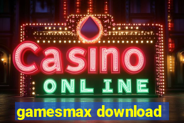 gamesmax download