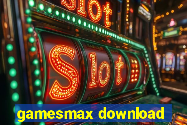 gamesmax download