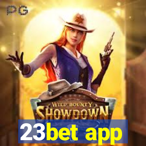 23bet app