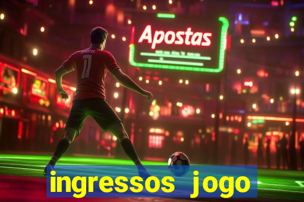 ingressos jogo paris saint germain