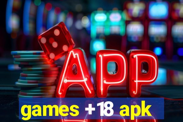 games +18 apk