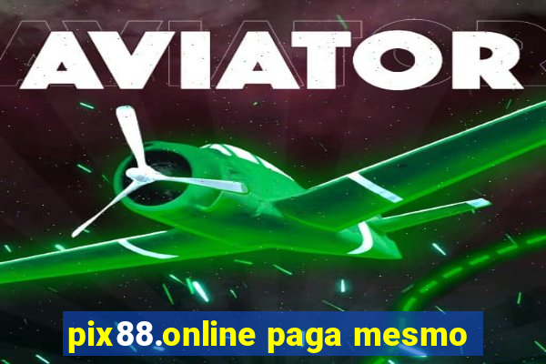 pix88.online paga mesmo