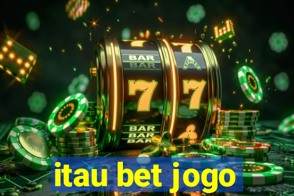 itau bet jogo