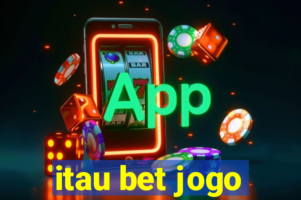 itau bet jogo