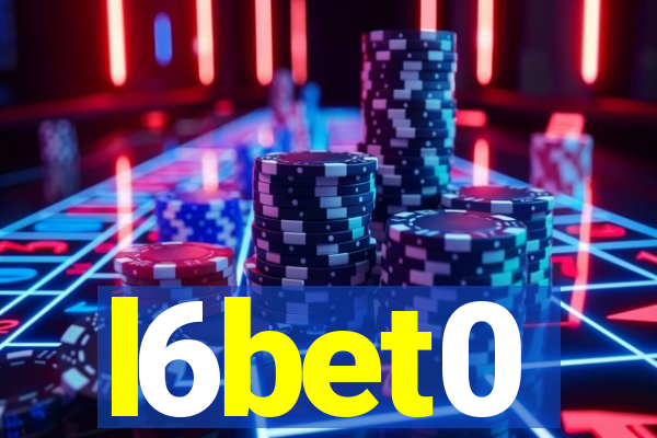 l6bet0