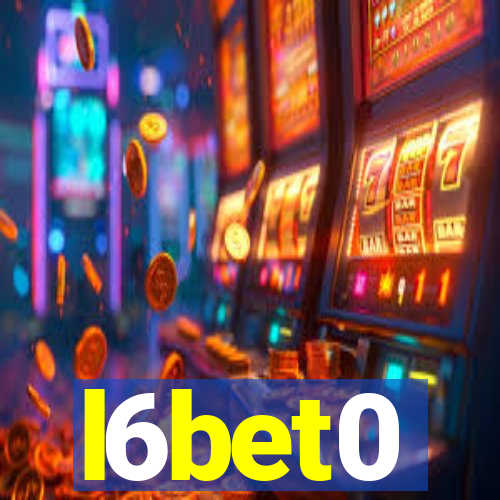 l6bet0