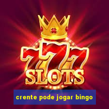 crente pode jogar bingo