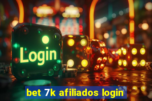 bet 7k afiliados login