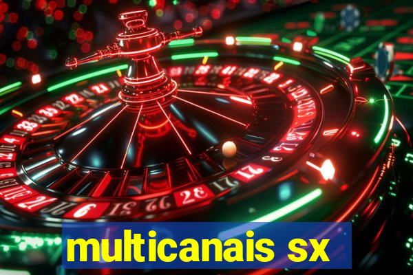 multicanais sx