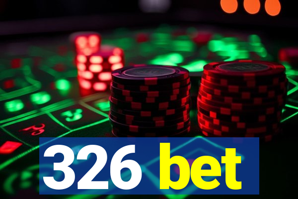 326 bet