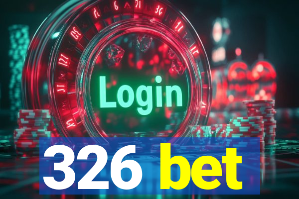 326 bet