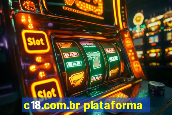 c18.com.br plataforma