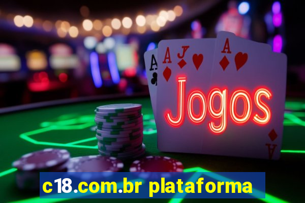 c18.com.br plataforma