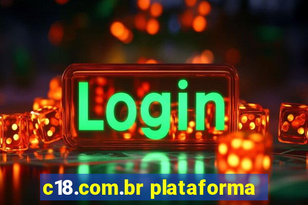 c18.com.br plataforma