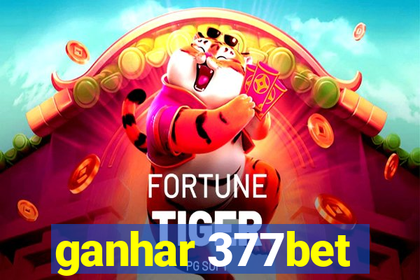 ganhar 377bet