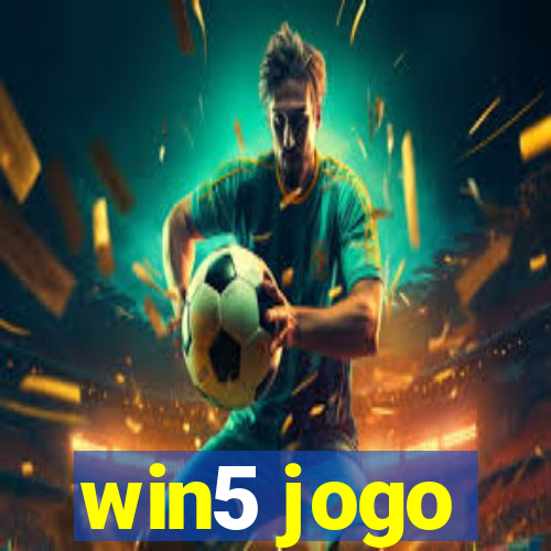 win5 jogo