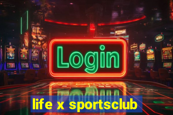 life x sportsclub