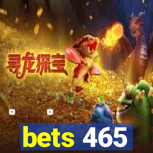 bets 465